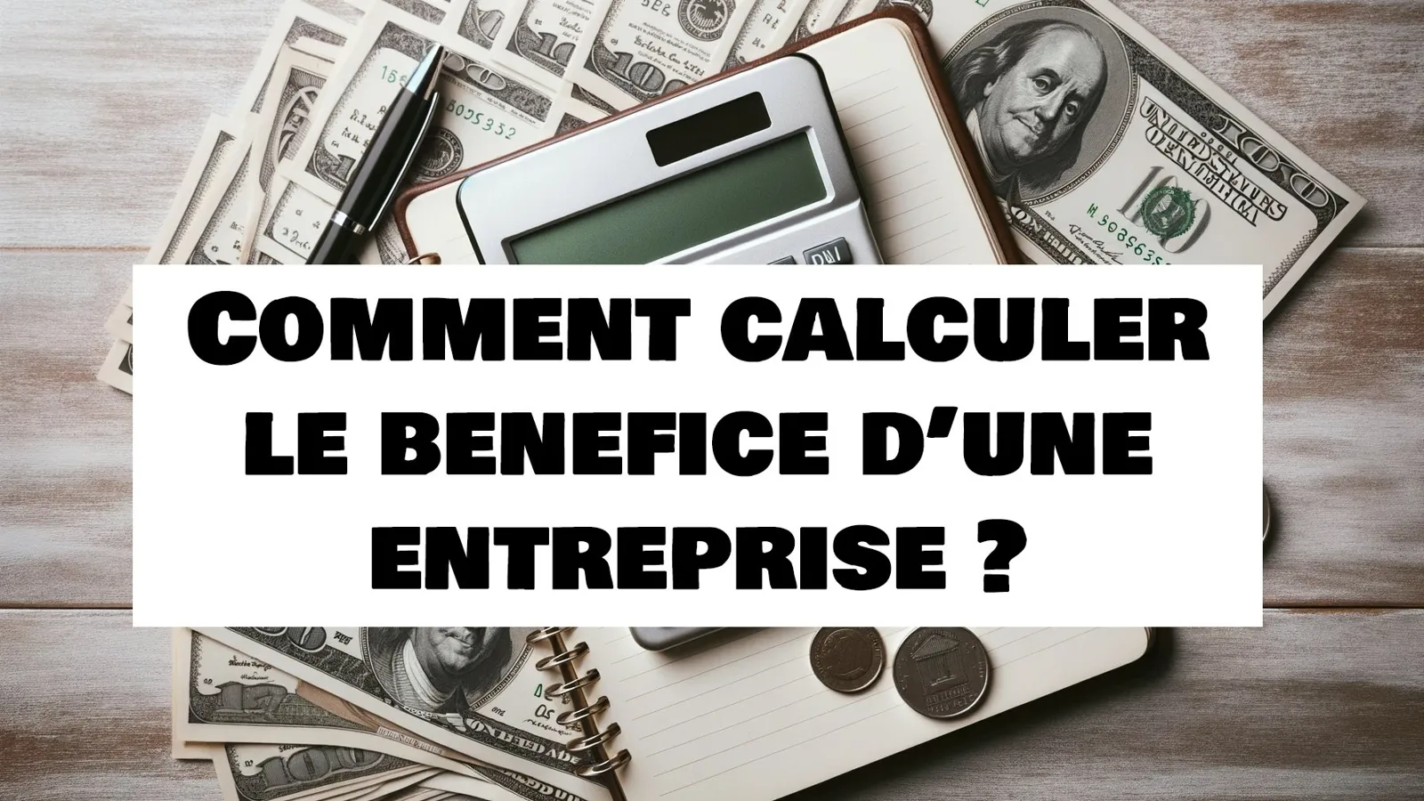 calculer benefice entreprise