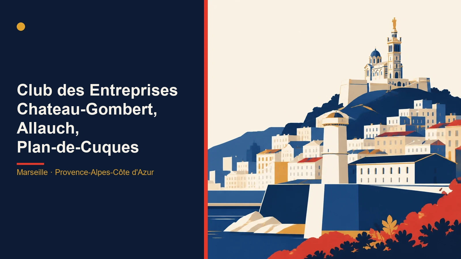 Club des Entreprises Chateau-Gombert, Allauch, Plan-de-Cuques