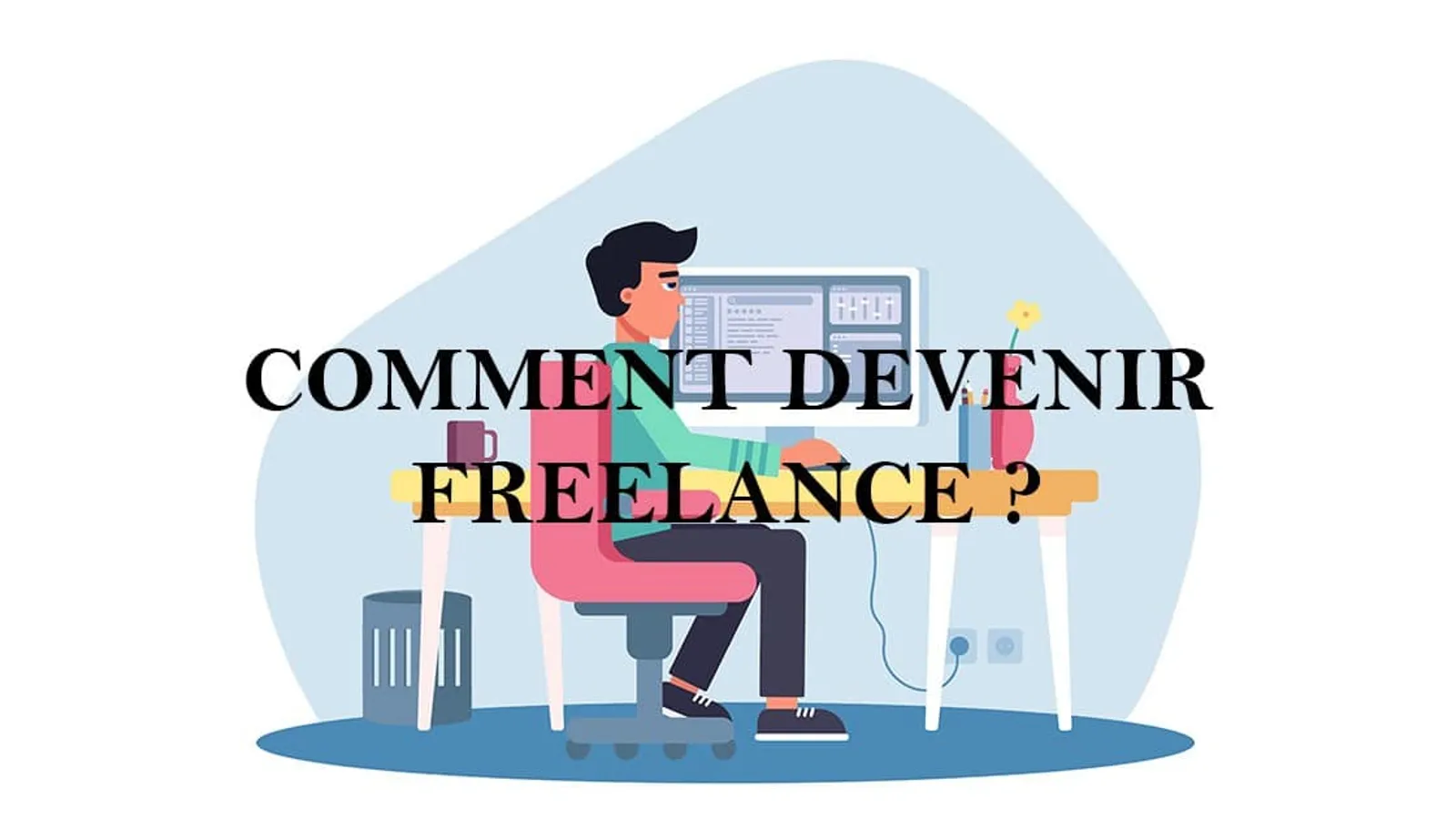 comment devenir freelance