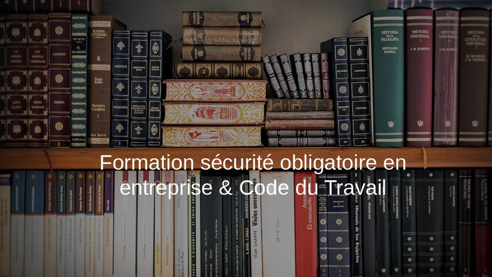 formation sécurité obligatoire en entreprise et code du travail