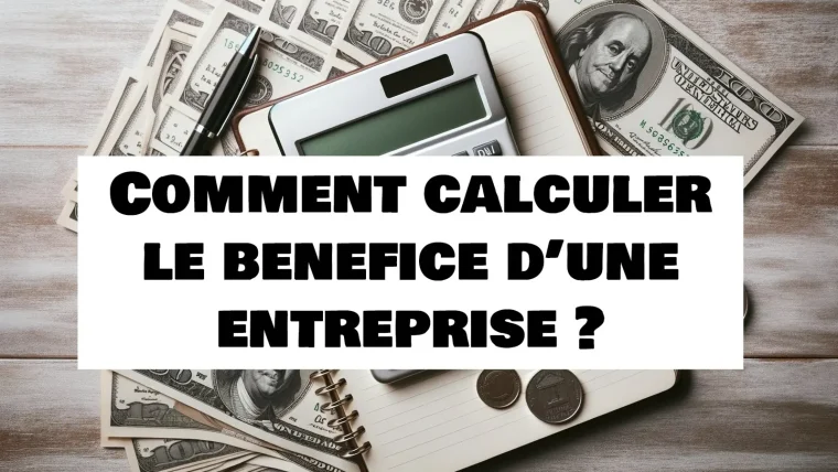 calculer benefice entreprise