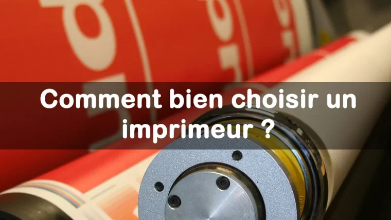 bien choisir un imprimeur