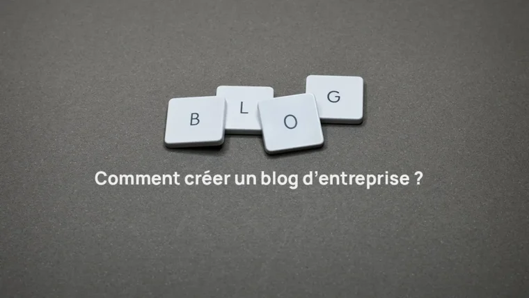 creer un blog d entreprise