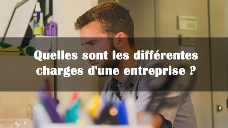 différentes charges d une entreprise