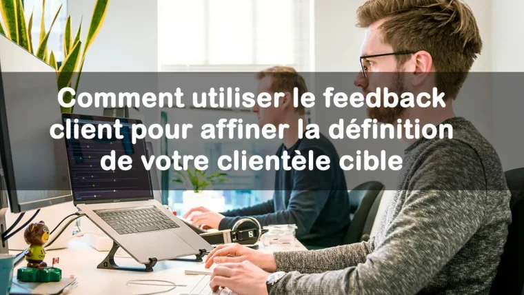 feedback client definition cible