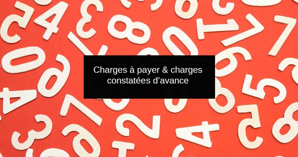 charges a payer et charges constatees d avance