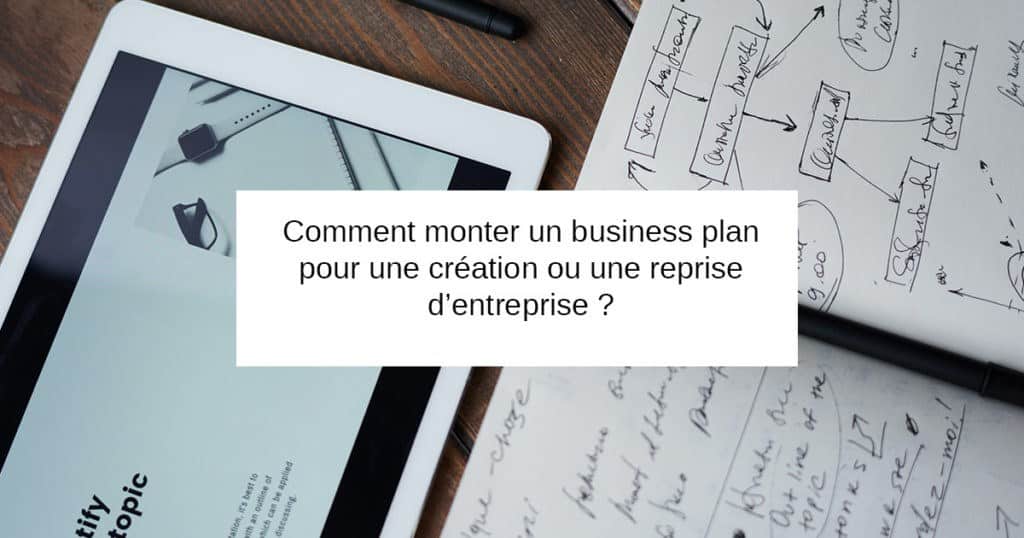 comment monter un business plan