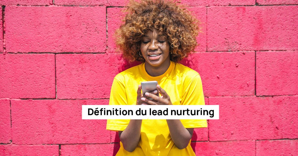 definition du lead nurturing
