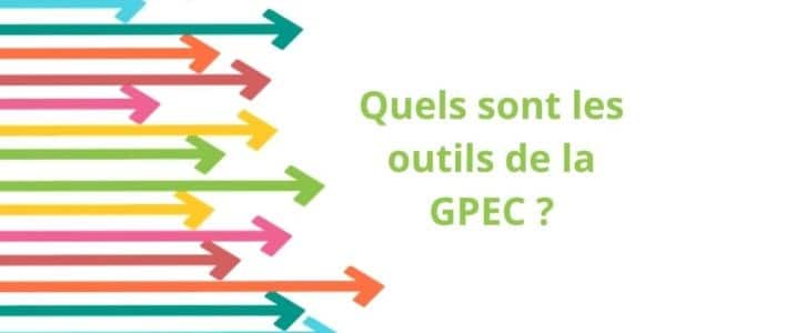 Quels sont les outils de la GPEC ?