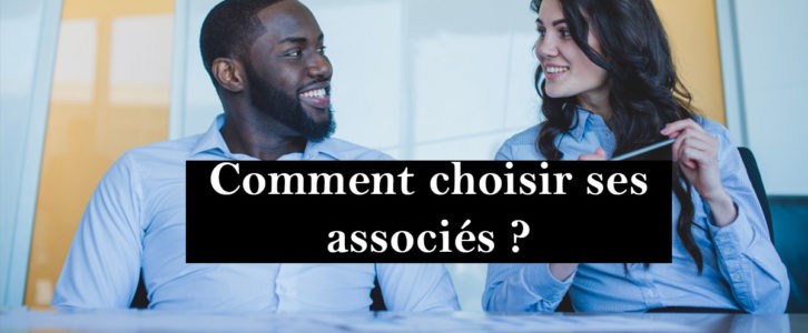 Comment choisir ses associés dans la formation d’une société ?