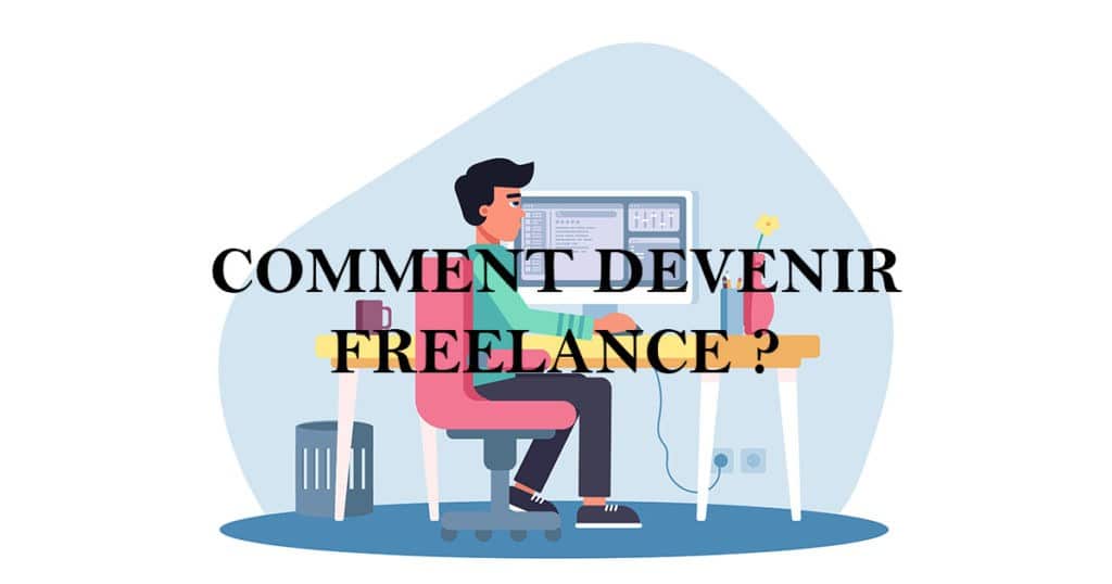 comment devenir freelance