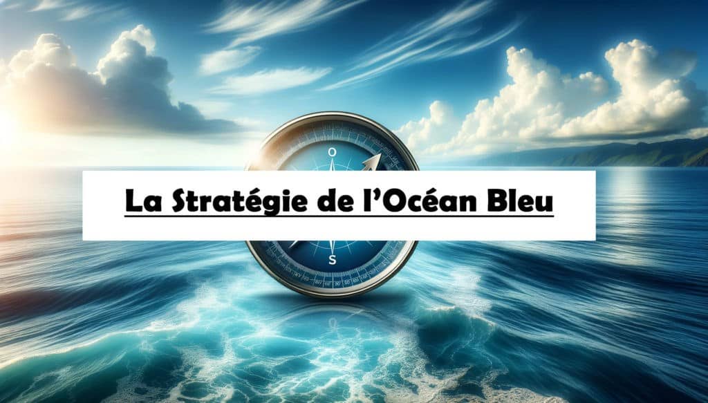 stratégie de l'océan bleu